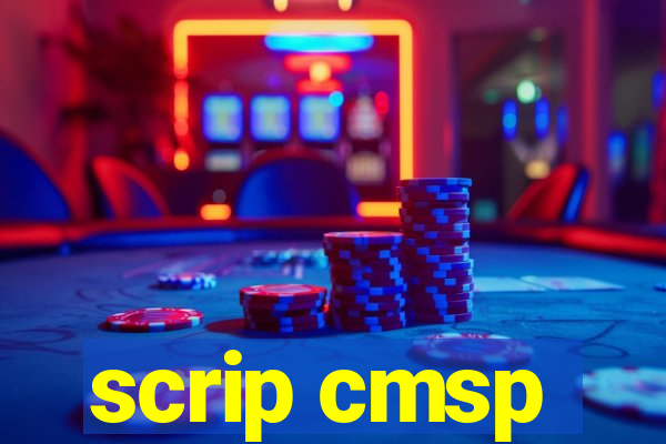 scrip cmsp